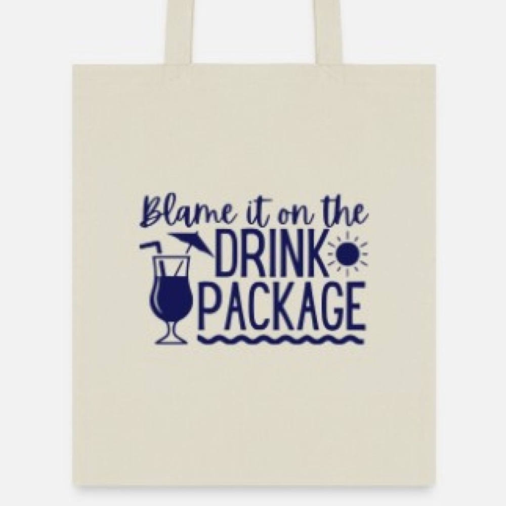 Blame it on the drink package tote bag